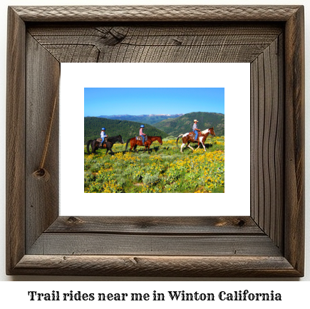 trail rides near me in Winton, California
